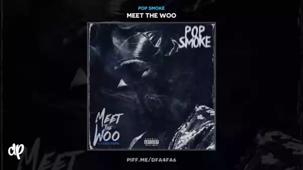 Pop Smoke - Meet The Woo
